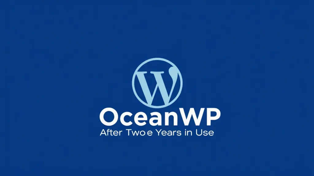 OceanWP Review After Two Years of Use