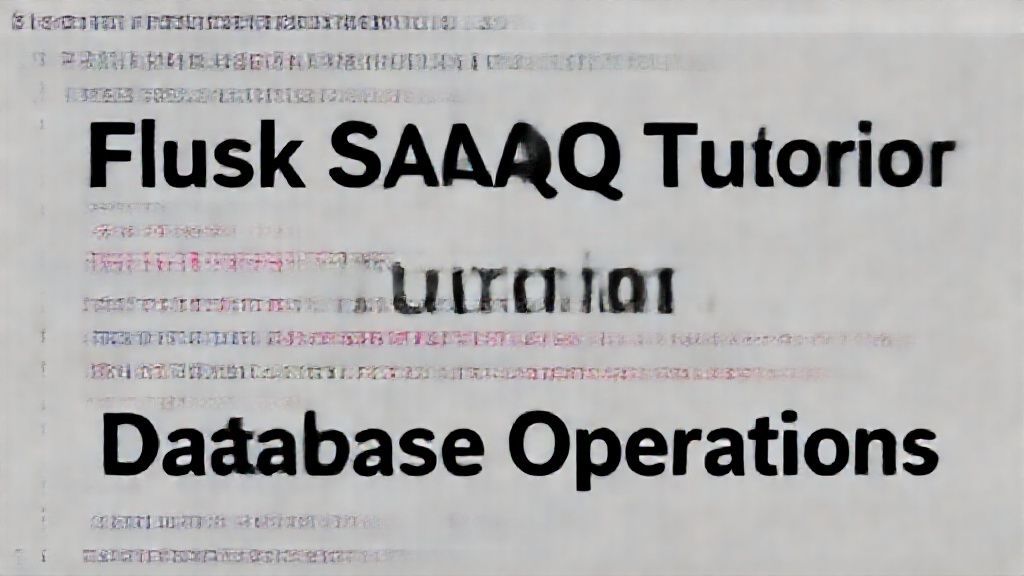 Flask SQLAlchemy Tutorial for Database Operations